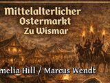 Mittelalerlicher Ostermarkt zu Wismar